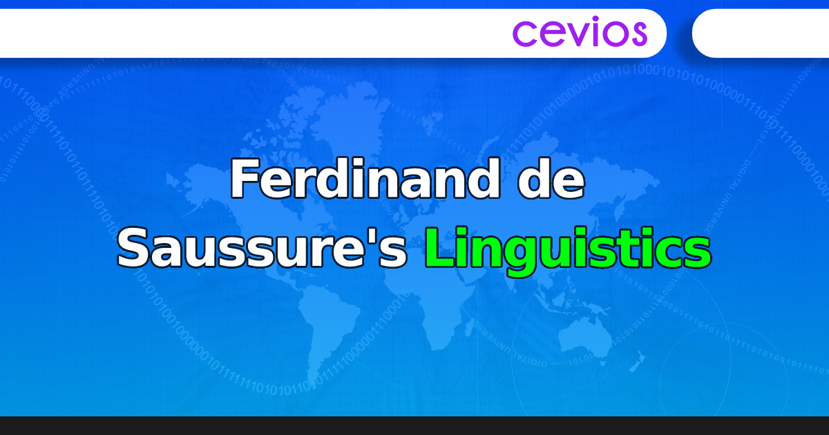 Ferdinand de Saussure's Linguistics