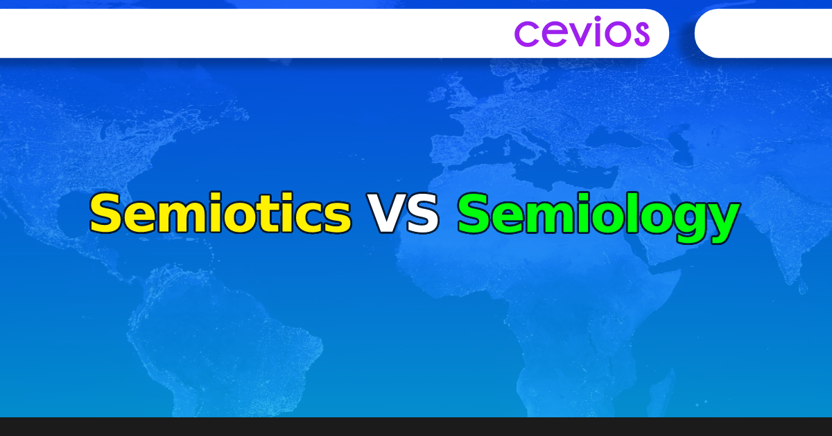 Semiotics VS Semiology