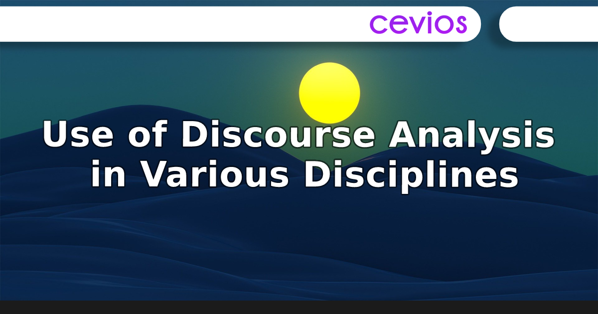 Use of Discourse Analysis in Various Disciplines